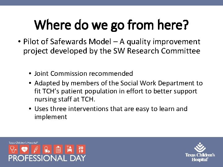 Where do we go from here? • Pilot of Safewards Model – A quality Where do we go from here? • Pilot of Safewards Model – A quality