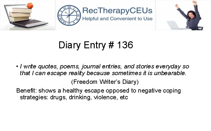 Diary Entry # 136 • I write quotes, poems, journal entries, and stories everyday