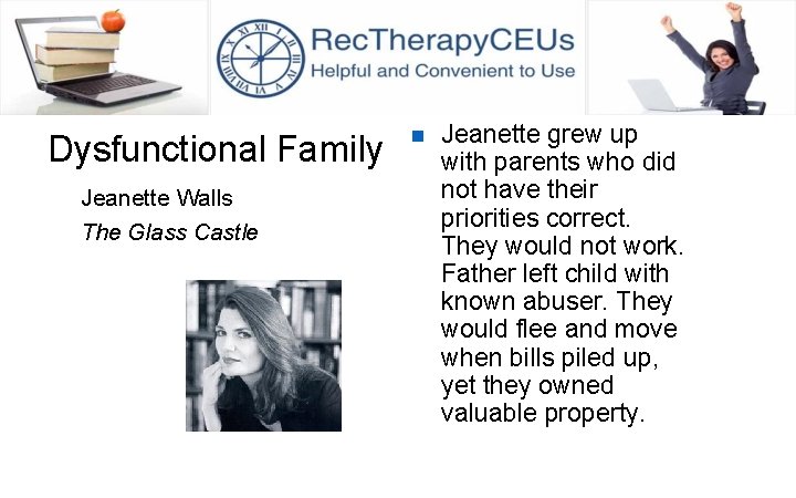 Dysfunctional Family Jeanette Walls The Glass Castle n Jeanette grew up with parents who