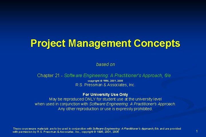 Project Management Concepts based on Chapter 21 - Software Engineering: A Practitioner’s Approach, 6/e