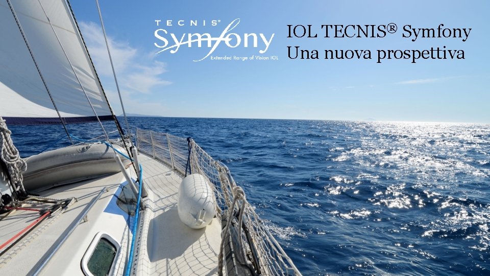 IOL TECNIS® Symfony Una nuova prospettiva PP 2016 CT 1043 1 