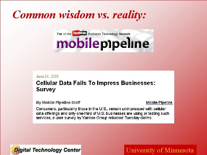 Common wisdom vs. reality: University of Minnesota 