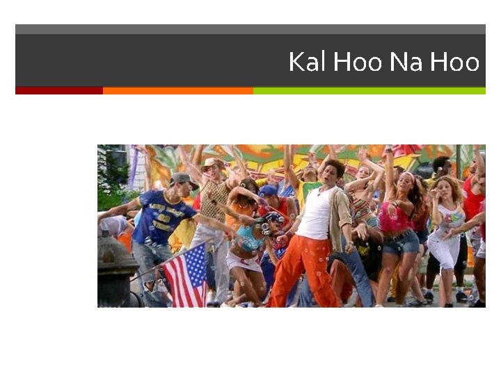 Kal Hoo Na Hoo 