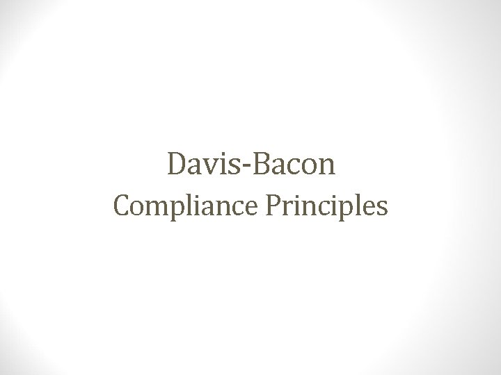 Davis-Bacon Compliance Principles 