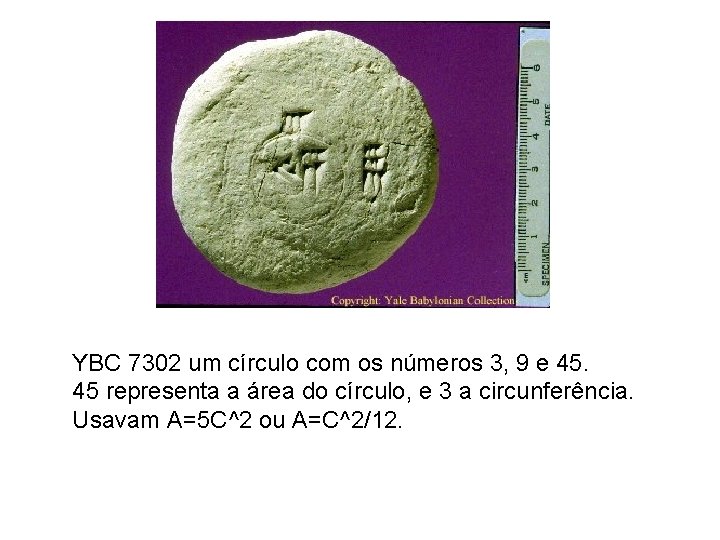 YBC 7302 um círculo com os números 3, 9 e 45. 45 representa a