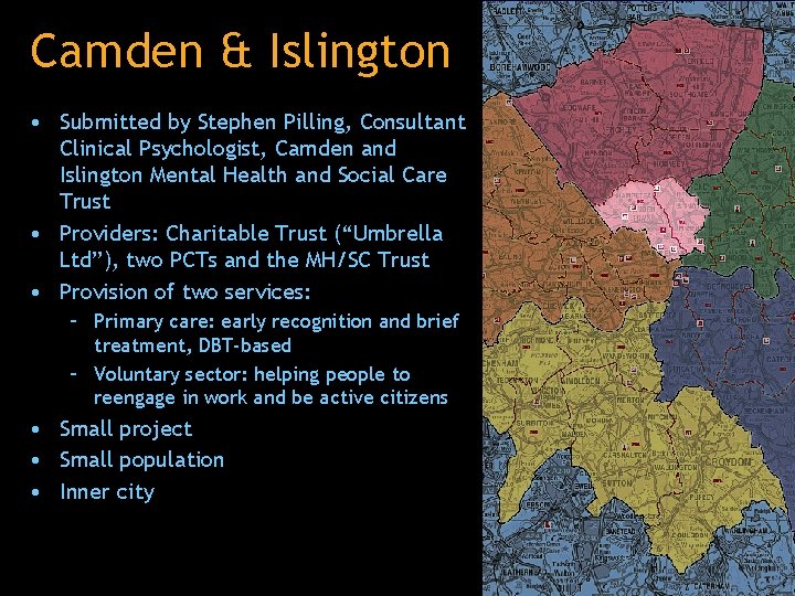 Camden & Islington • Submitted by Stephen Pilling, Consultant Clinical Psychologist, Camden and Islington