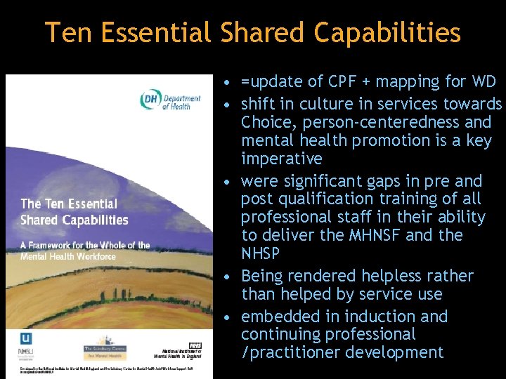 Ten Essential Shared Capabilities • =update of CPF + mapping for WD • shift