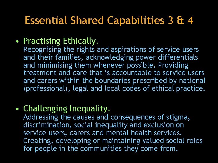 Essential Shared Capabilities 3 & 4 • Practising Ethically. Recognising the rights and aspirations