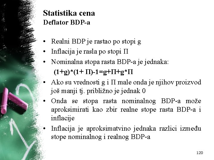 Statistika cena Deflator BDP-a • Realni BDP je rastao po stopi g • Inflacija