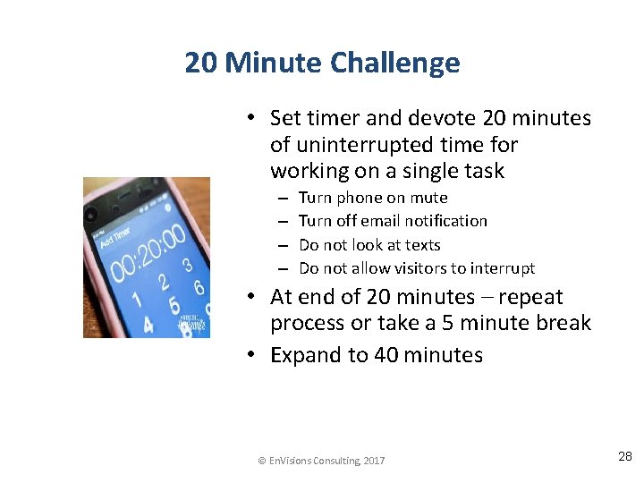 20 Minute Challenge • Set timer and devote 20 minutes of uninterrupted time for