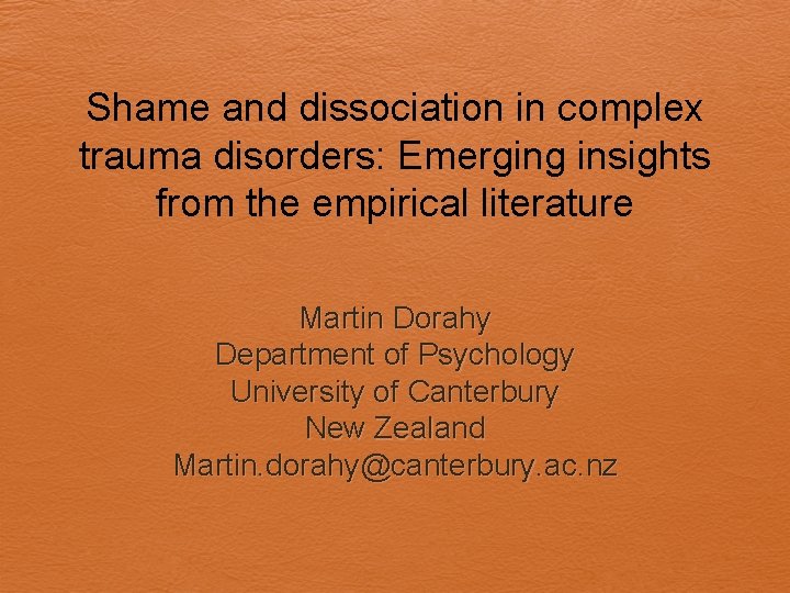 Shame and dissociation in complex trauma disorders: Emerging insights from the empirical literature Martin