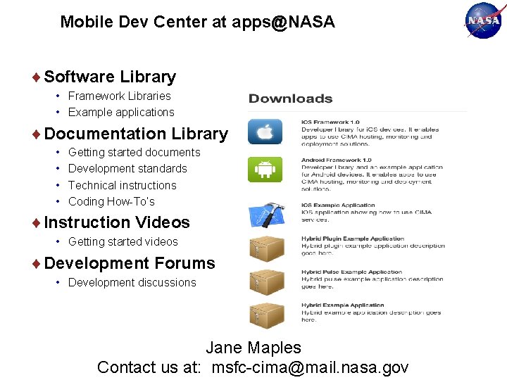 Mobile Dev Center at apps@NASA Software Library • Framework Libraries • Example applications Documentation