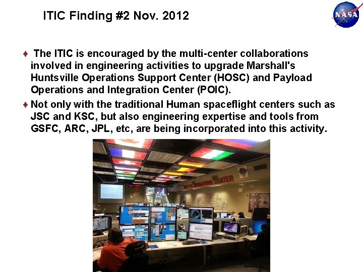 ITIC Finding #2 Nov. 2012 The ITIC is encouraged by the multi-center collaborations involved