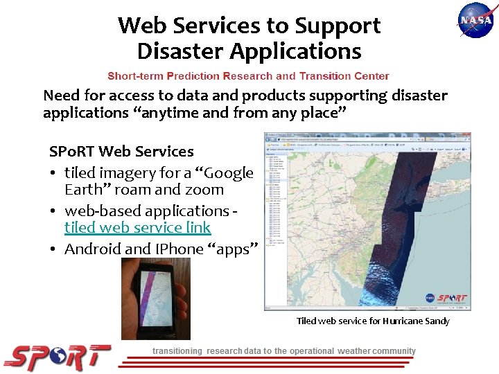 Web Services to Support Disaster Applications Need for access to data and products supporting