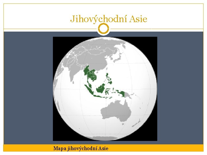 Jihovýchodní Asie Mapa jihovýchodní Asie Jihovýchodní Asie Mapa jihovýchodní Asie