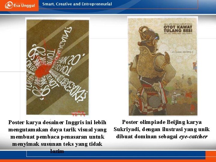 Poster karya desainer Inggris ini lebih mengutamakan daya tarik visual yang membuat pembaca penasaran