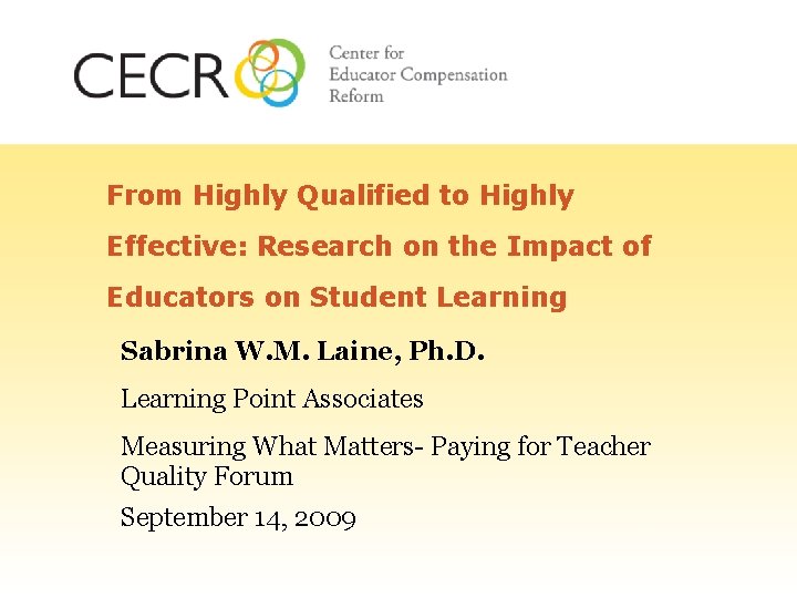 From Highly Qualified to Highly Effective: Research on the Impact of Educators on Student