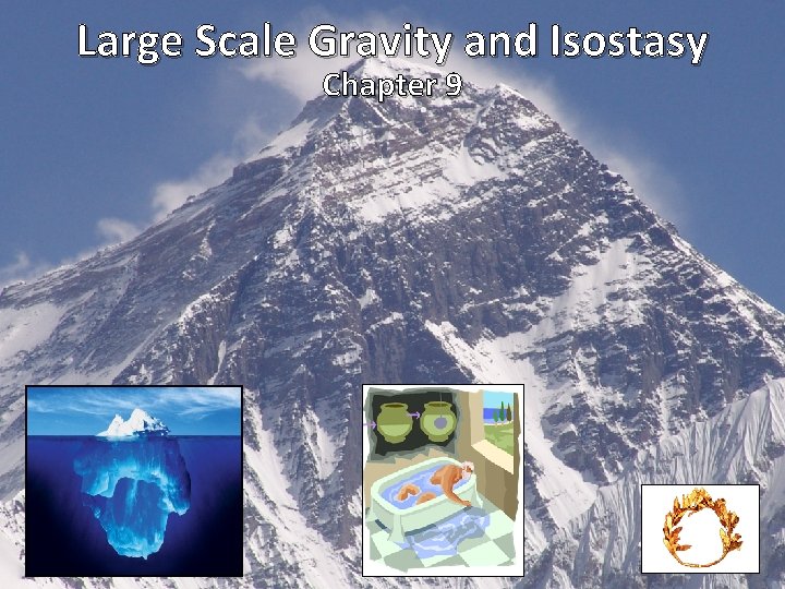 Large Scale Gravity and Isostasy Chapter 9 