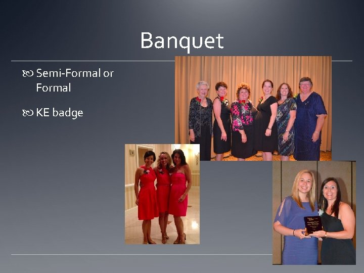 Banquet Semi-Formal or Formal KE badge 