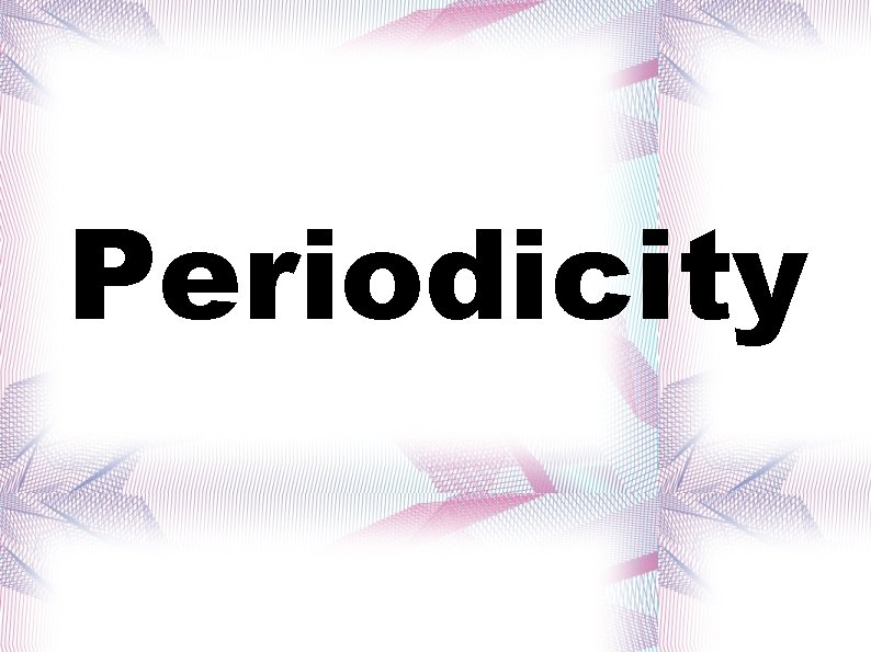 Periodicity 