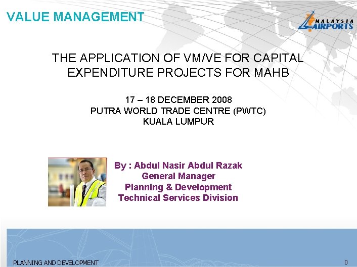 VALUE MANAGEMENT THE APPLICATION OF VM/VE FOR CAPITAL EXPENDITURE PROJECTS FOR MAHB 17 –