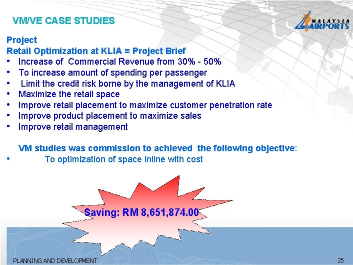 VM/VE CASE STUDIES Project Retail Optimization at KLIA = Project Brief • Increase of