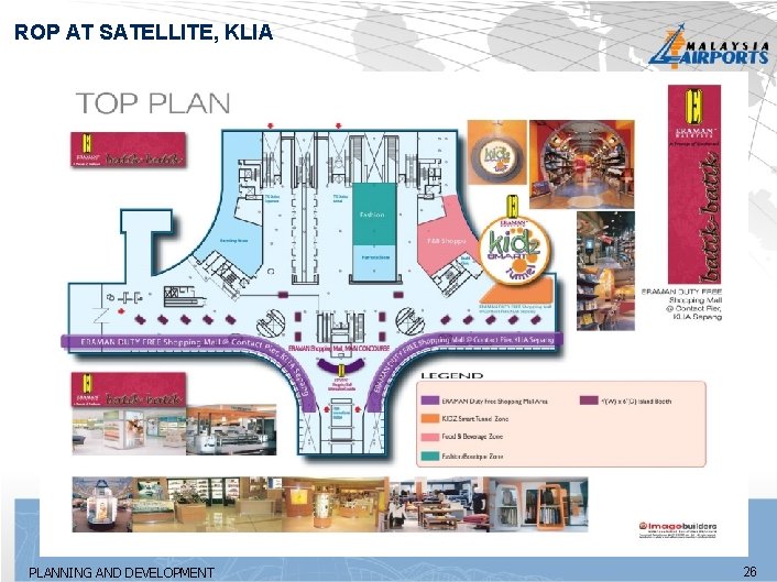 ROP AT SATELLITE, KLIA PLANNING AND DEVELOPMENT 26 