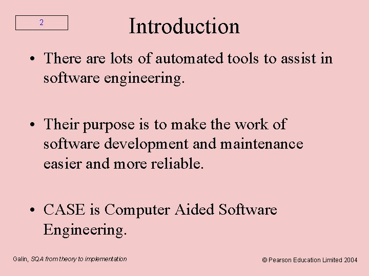 2 Introduction • There are lots of automated tools to assist in software engineering.