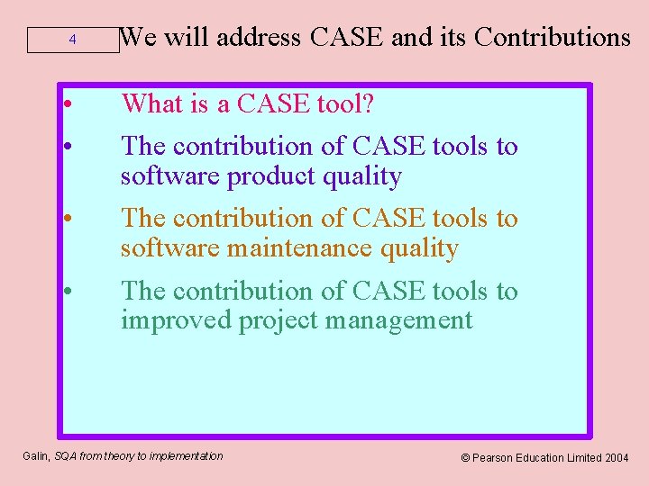 4 • • We will address CASE and its Contributions What is a CASE