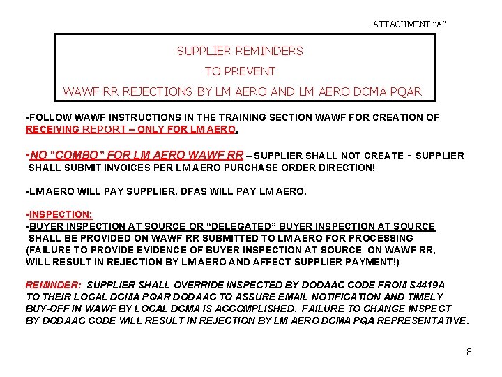 ATTACHMENT “A” SUPPLIER REMINDERS TO PREVENT WAWF RR REJECTIONS BY LM AERO AND LM