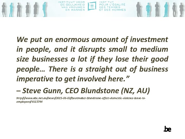We put an enormous amount of investment in people, and it disrupts small to