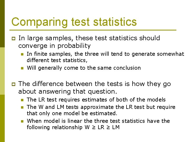 Comparing test statistics p In large samples, these test statistics should converge in probability