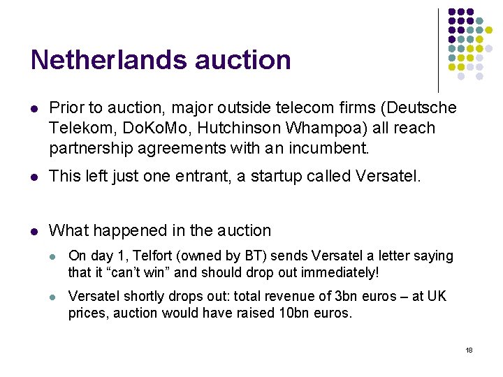Netherlands auction l Prior to auction, major outside telecom firms (Deutsche Telekom, Do. Ko.