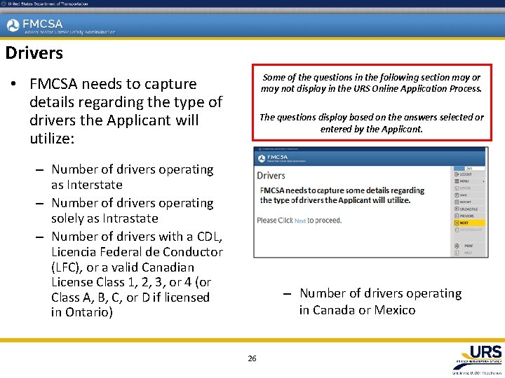 Drivers Some of the questions in the following section may or may not display