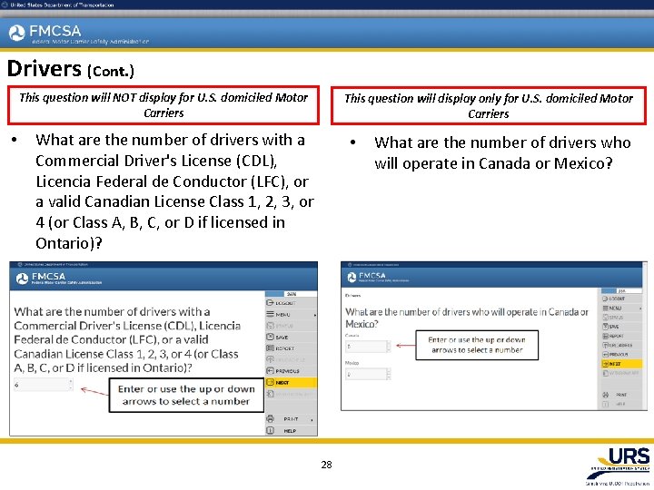 Drivers (Cont. ) This question will NOT display for U. S. domiciled Motor Carriers