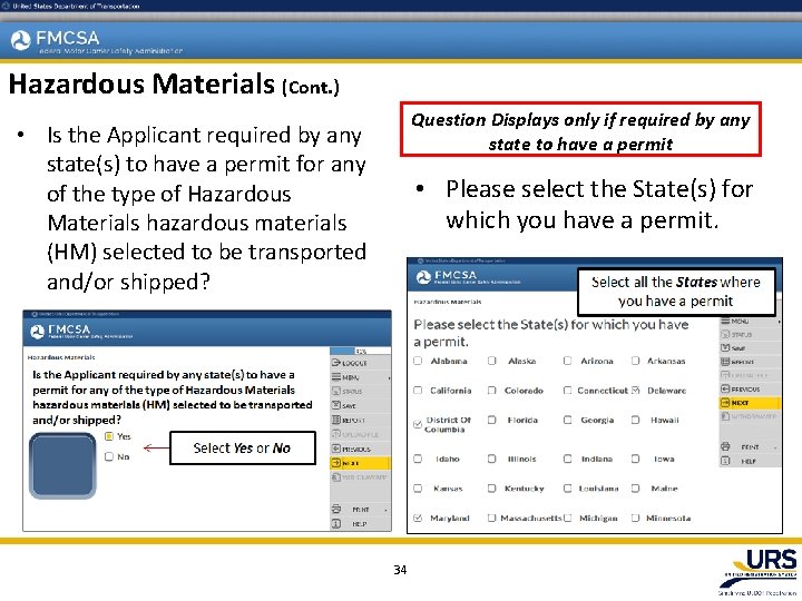 Hazardous Materials (Cont. ) Question Displays only if required by any state to have