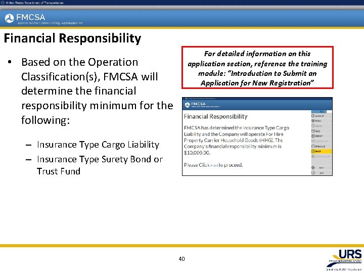 Financial Responsibility For detailed information on this application section, reference the training module: “Introduction