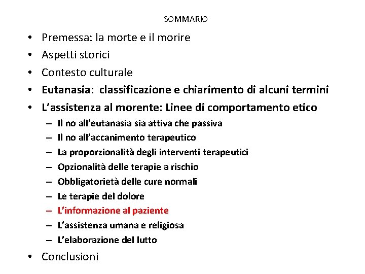 SOMMARIO • • • Premessa: la morte e il morire Aspetti storici Contesto culturale