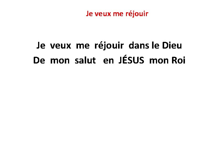  Je veux me réjouir dans le Dieu De mon salut en JÉSUS mon