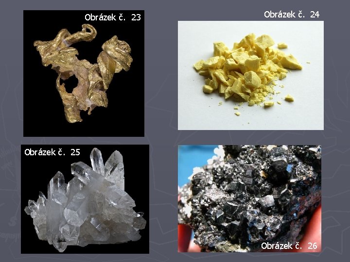 Obrázek č. 23 Obrázek č. 24 Obrázek č. 25 Obrázek č. 26 