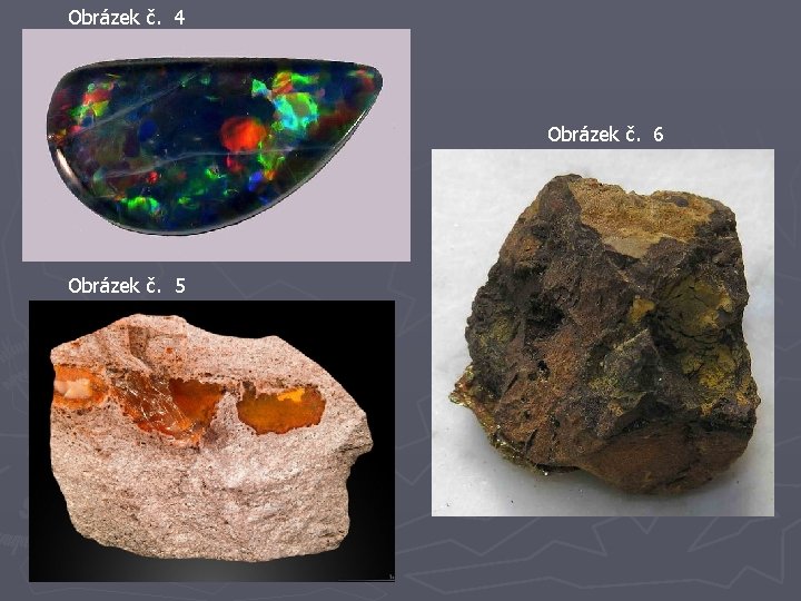 Obrázek č. 4 Obrázek č. 6 Obrázek č. 5 