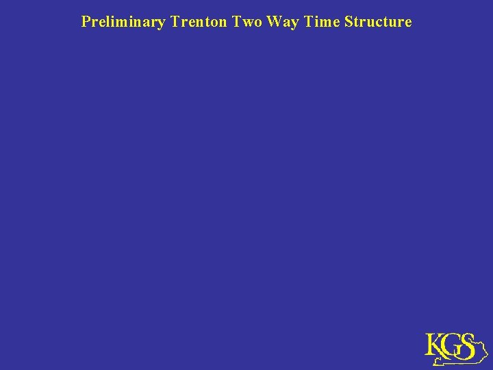 Preliminary Trenton Two Way Time Structure 