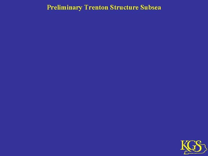 Preliminary Trenton Structure Subsea 