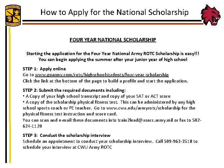 How to Apply for the National Scholarship FOUR YEAR NATIONAL SCHOLARSHIP Starting the application