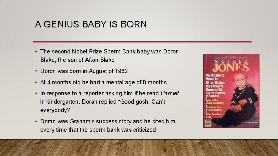 A GENIUS BABY IS BORN • The second Nobel Prize Sperm Bank baby was