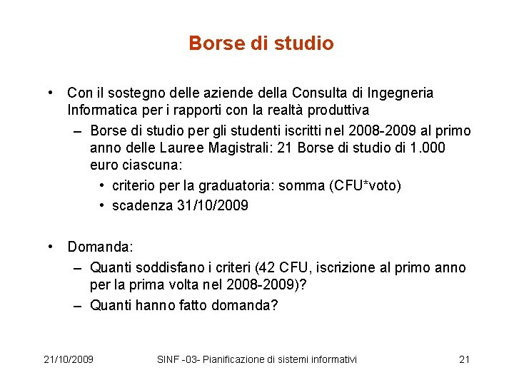 Borse di studio • Con il sostegno delle aziende della Consulta di Ingegneria Informatica