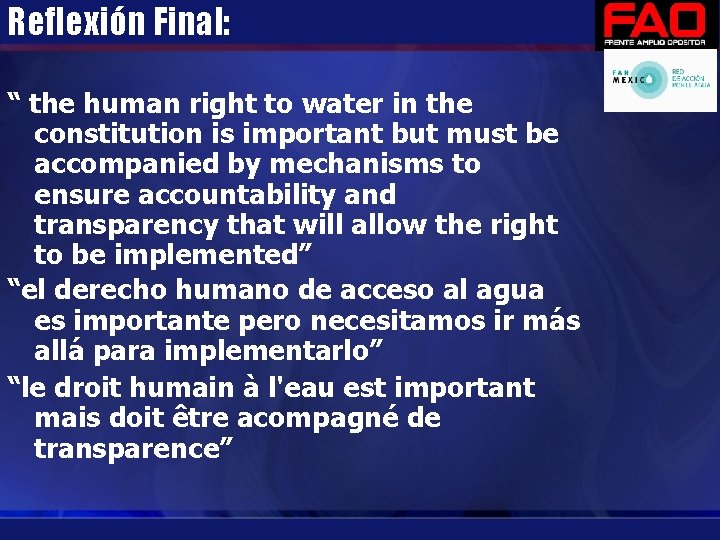 Reflexión Final: “ the human right to water in the constitution is important but Reflexión Final: “ the human right to water in the constitution is important but
