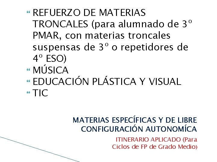 REFUERZO DE MATERIAS TRONCALES (para alumnado de 3º PMAR, con materias troncales suspensas de