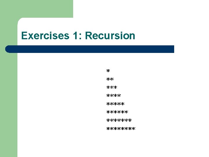 Exercises 1: Recursion 