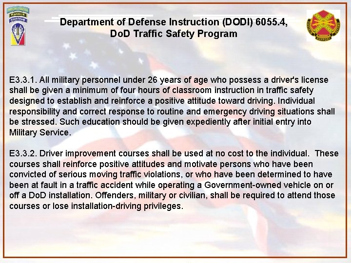 Department of Defense Instruction (DODI) 6055. 4, Do. D Traffic Safety Program E 3.